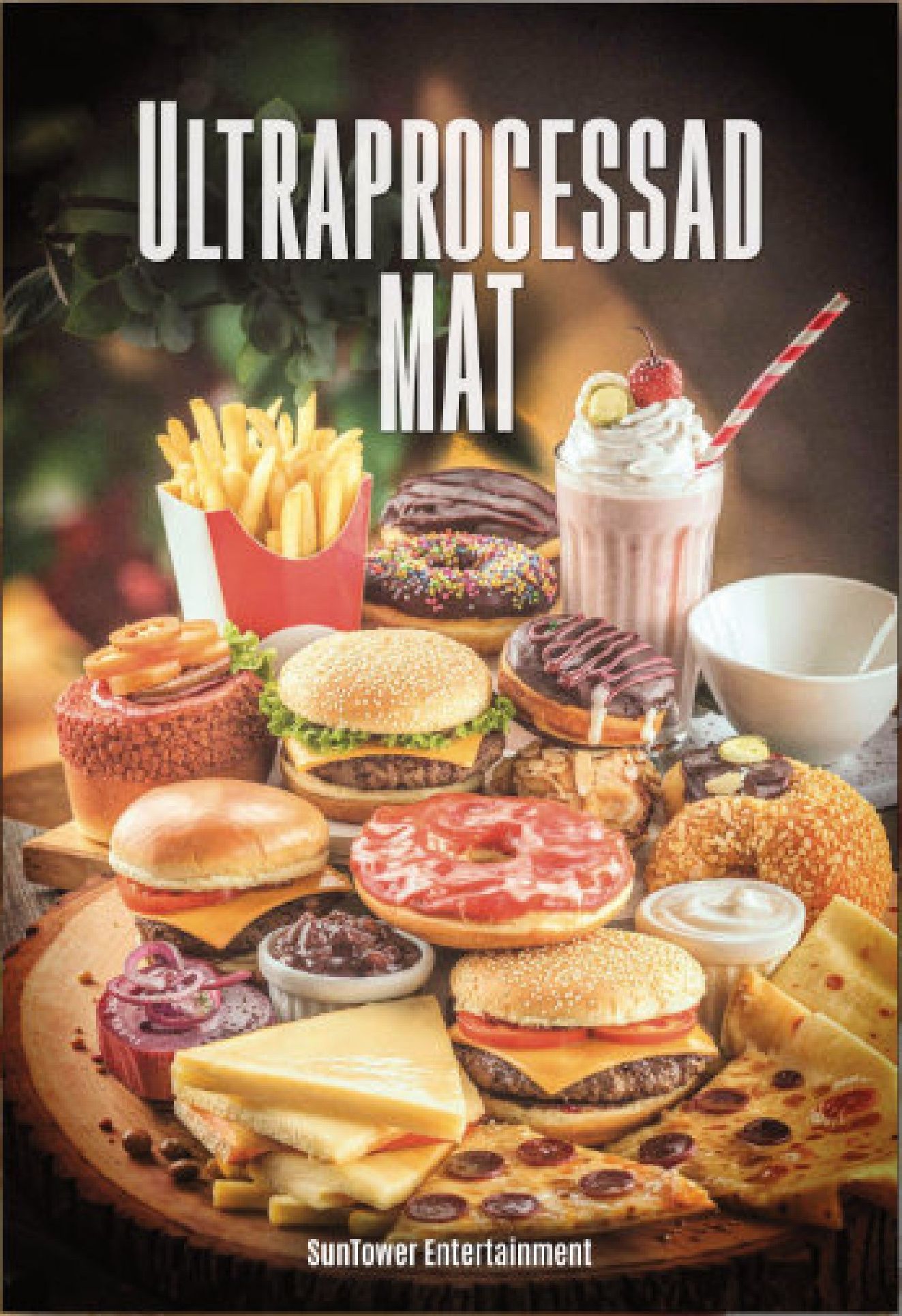 Ultraprocessad mat — hotet mot folkhälsan? — affisch